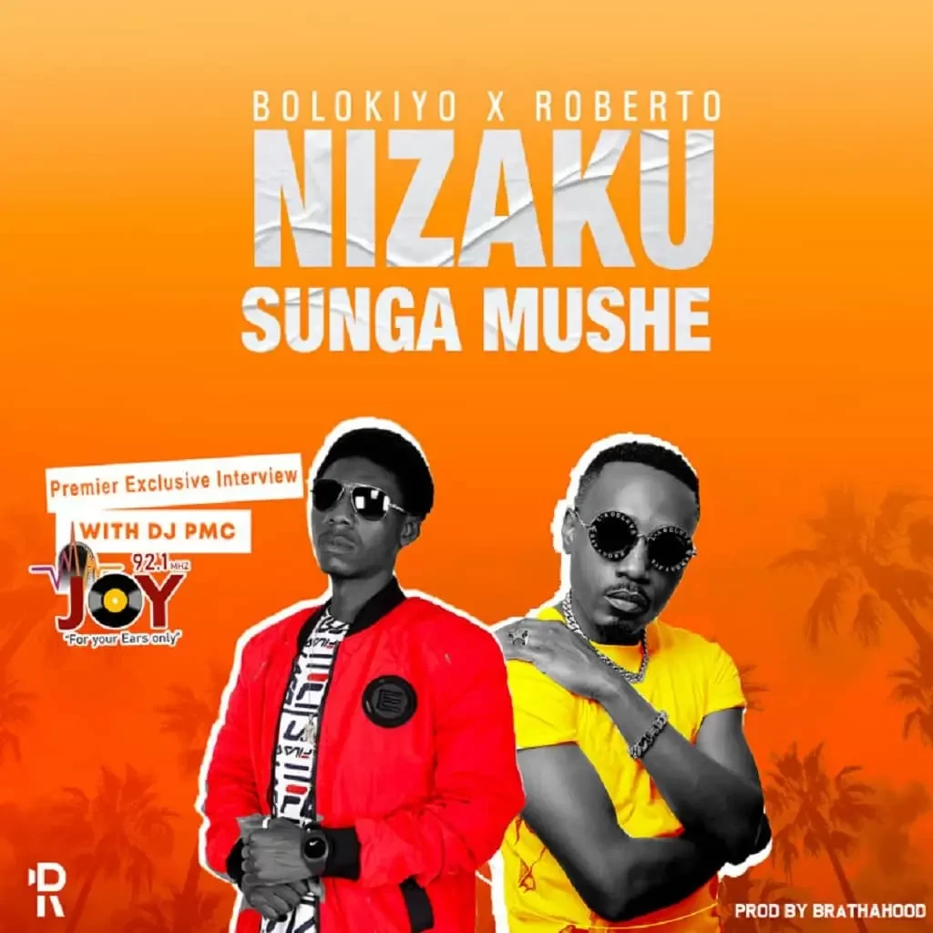 Download Bolokiyo ft Roberto Nizaku Sunga Mushe MP3 Download