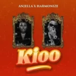 Anjella ft Harmonize Kioo MP3 Download