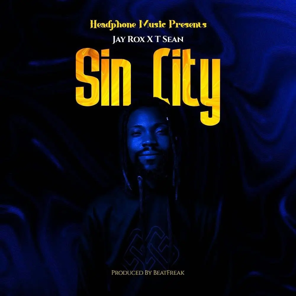 Jay Rox Sin City ft T-Sean MP3 Download