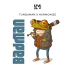 Tundaman ft Harmonize Badman MP3 Download