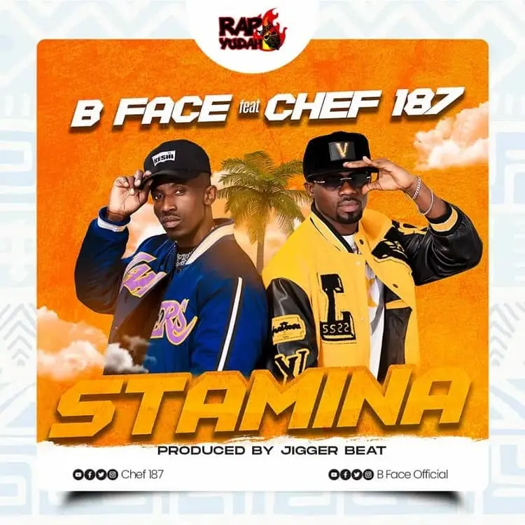 B Face ft Chef 187 Stamina MP3 Download