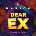Marioo Dear Ex MP3 Download