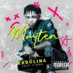Mayten Karolina MP3 Download
