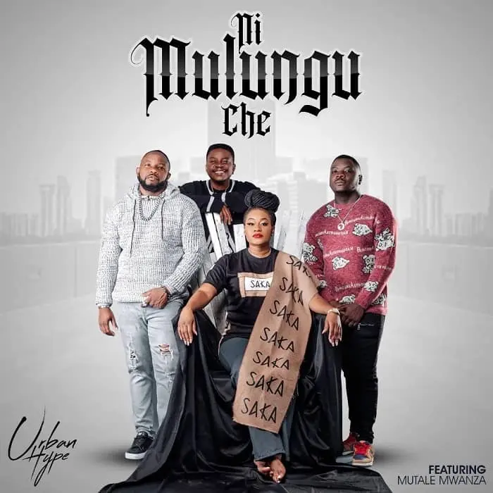 Urban Hype – Ni Mulungu Che ft. Mutale Mwanza