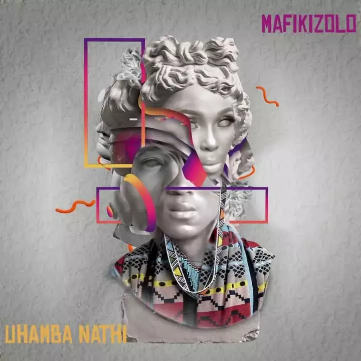 Mafikizolo Uhamba Nathi MP3 Download