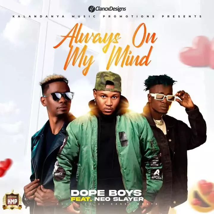 Dope Boys ft Neo Slayer Always On My Mind MP3 Download
