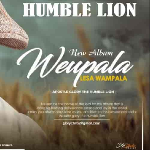 Weupala Lesa Download MP3 Weupala Lesa Wampala by Apostle Glory ft. Kings Malembe Audio Download Weupala Lesa by Apostle Glory ft Kings Gospel song