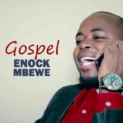 Enock Mbewe Chafina MP3 Download Chafina Ichisendo by Enock Mbewe Audio Download Free Zambian Gospel music
