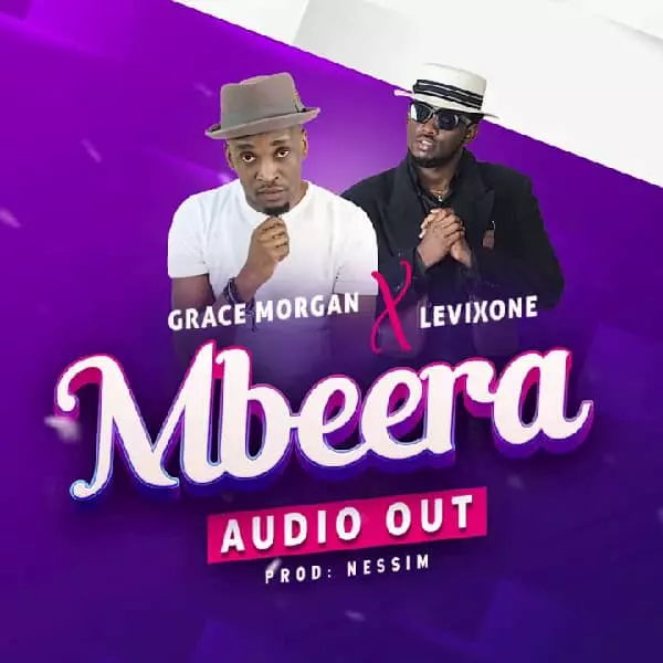 Mbeera by Levixone MP3 Download - Play and Download Levixone and Grace Morgan MBEERA Audio Download MP3 for FREE Download Levixone MBEERA MP3 Download Mbeera by Levixone MP3 Download