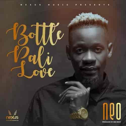 Bottle Pali Love MP3 Download Bottle Pali Love by Neo Slayer Audio Download Bottle Pali Love by Neo MP3 Download Zambian music