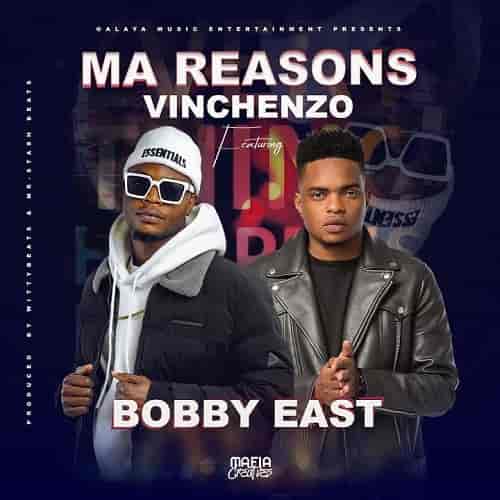 Nili Nama Reasons MP3 Download by Vinchenzo ft. Bobby East MP3 Download Vinchenzo ft Bobby East Ma Reasons MP3 Download New Zambian music