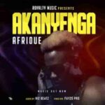 Afrique Akanyenga MP3 Download Akanyengae by Afrique Audio Download Akanyenga by Afrique MP3 Download NEW SONGS IN RWANDA 2022