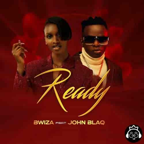 Bwiza Ready Remix MP3 Download Ready (Remix) by Bwiza ft. John BlaQ Audio Download Ready Remix by Bwiza MP3 Download New songs in Rwanda 2022