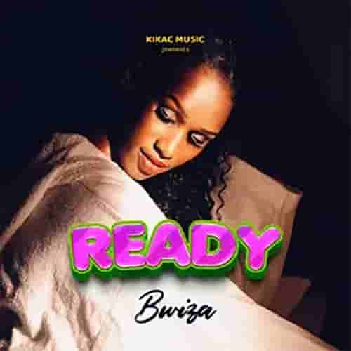 Bwiza Ready MP3 Download Ready by Bwiza Audio Download Ready by Bwiza MP3 Download NEW SONGS IN RWANDA 2022 for Free Online