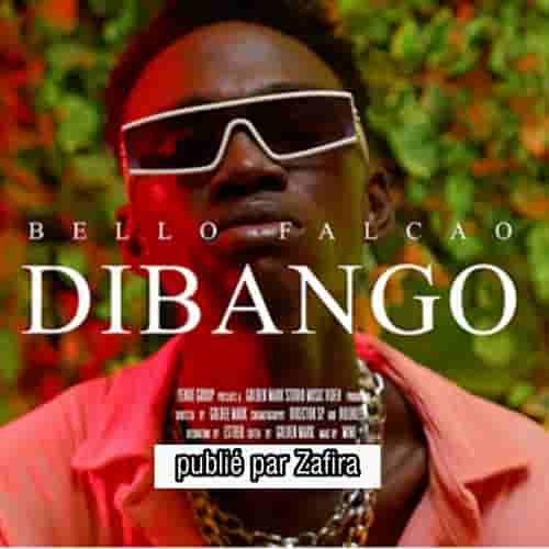 Dibango Dibanga MP3 Download Dibango Dibanga by Bello Falcao MP3 Audio Download Bello Falcao – Dibango Dibanga MP3 Download Côte d'Ivoire