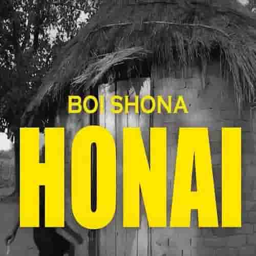 Boi Shona Honai MP3 Download Honai by Boi Shona MP3 Audio Download Honai by Boi Shona MP3 Download Zimbabwean music Boi Shona Honai Ndinochema