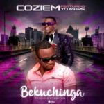 Cozien ft. Yo Maps Bekuchinga MP3 Download Bekuchinga by Yo Maps ft Coziem MP3 Download audio song. The centerpieces from the line of fire hits