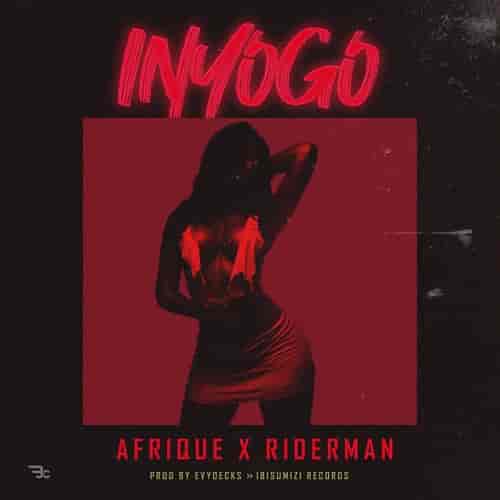Riderman INYOGO MP3 Download INYOGO by Afrique ft. Riderman Audio Download INYOGO by Afrique MP3 Download NEW SONGS IN RWANDA 2022