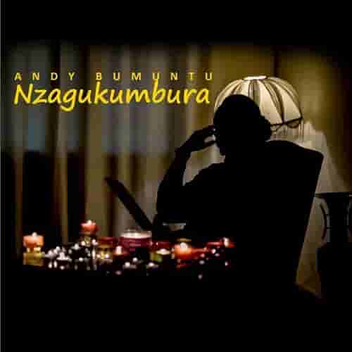 Andy BUMUNTU Nzagukumbura MP3 Download Nzagukumbura by Andy BUMUNTU Audio Download Nzagukumbura by Andy BUMUNTU MP3 Download Rwanda Music