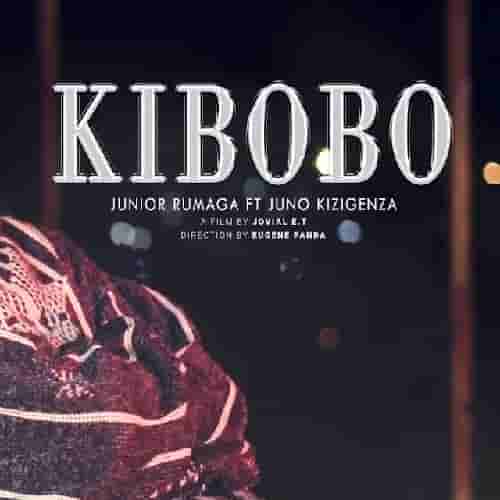 KIBOBO by Junior RUMAGA ft. Juno KIZIGENZA Audio Download KIBOBO By Junior RUMAGA ft Juno KIZIGENZA MP3 Download NEW SONGS IN RWANDA 2022
