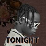 Kenny Kai Tonight MP3 Download Tonight by Kenny Kai Audio Download Tonight by Kenny Kai MP3 Download NEW SONGS IN RWANDA 2022