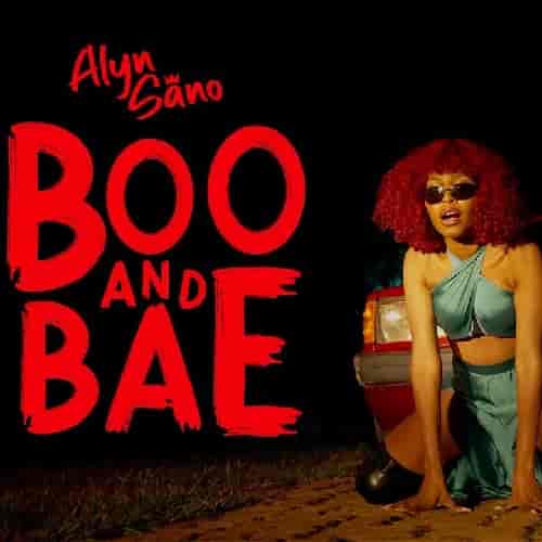 Alyn Sano - BOO and BAE MP3 Download On the debut hit record titled BOO and BAE, Alyn Sano lights fans’ mood with her latest cruise
