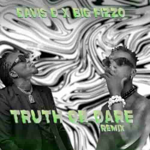 Davis D Truth Or Dare Remix MP3 Download Truth Or Dare (Remix) by Davis D ft. Big fizzo Audio Download Truth Or Dare by Davis D ft Big fizzo MP3 Download