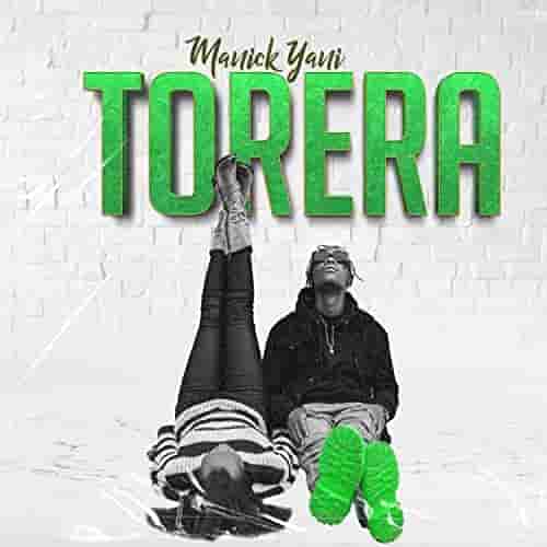 Manick TORERA MP3 Download TORERA by Manick Yani Audio Download TORERA by Manick MP3 Download OLD AND NEW SONGS IN RWANDA 2023
