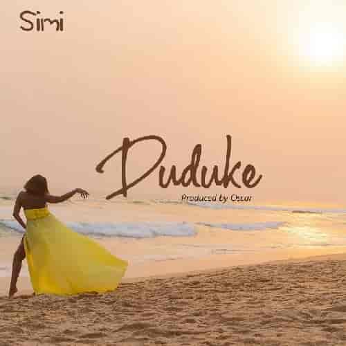 SIMI - Duduke MP3 Download Duduke by Simi MP3 Download From her heart to fans’, Simi, brings the hype of her debut song Duduke.