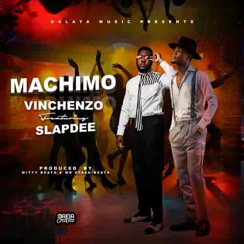 Vinchenzo ft. Slap Dee – Machimo MP3 Download Machimo by Vinchenzo ft Slapdee MP3 Download LATEST ZAMBIAN MUSIC 2023 MP3 Download