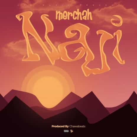 Merchah Naji MP3 Download Merchah alleviates the stress with “Naji,” the inaugural release of his certified, ground-breaking songs for 2023