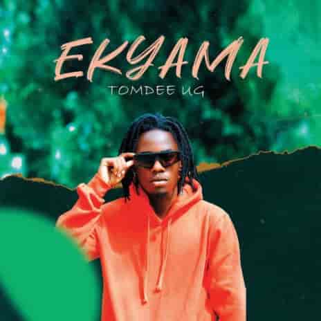 Ekyama by Tomdee MP3 Download TomDee Ug thrills fans with his newest song, Ekyama, a follow-up to his earlier hit, Wantama. Ekyama MP3 Download