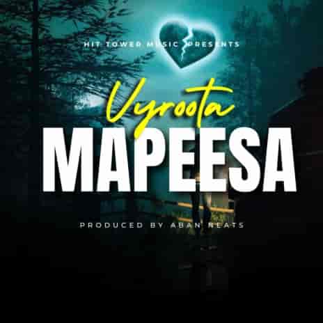 Mapeesa by Vyroota MP3 Download Vyroota splashes the music scene with the latest voyage on the most spectacular musical cruise, Mapesa. 