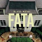 Fata by Bless Mziki MP3 Download Coming up as a new work effort from Bless Mziki, he hands us “Fata”. Download Fata by Bless Mziki MP3