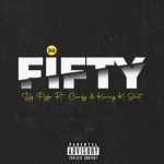 DJ Pyfo ft. Confy & Kenny K-Shot - FIFTY (50) MP3 Download DJ Pyfo calls upon the star power of Confy & Kenny K-Shot on “FIFTY (50)”