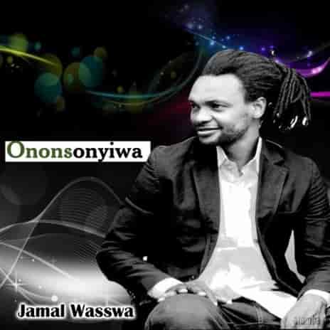 Ononsonyiwa by Jamal MP3 Download – The breakout song, Ononsonyiwa by Jamal Wasswa Audio Download Jamal Ononsonyiwa MP3 Download