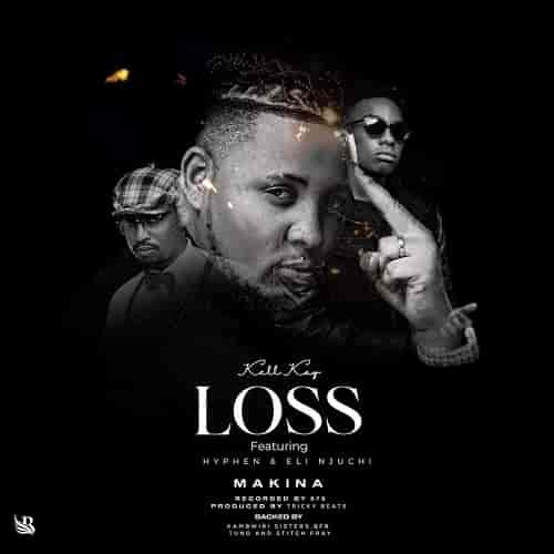 Kell Kay ft Elli Njuchi and Hyphen - Loss MP3 Download Kell Kay calls upon the star power of Elli Njuchi and Hyphen to deliver "Loss"