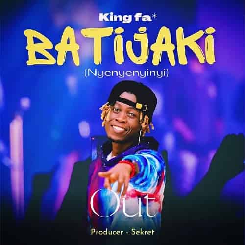 Batijaki by King Fa MP3 Download – The new, fresh breakout song, Batijaki by King Fa Audio Download, a tight piece of Ugandan music