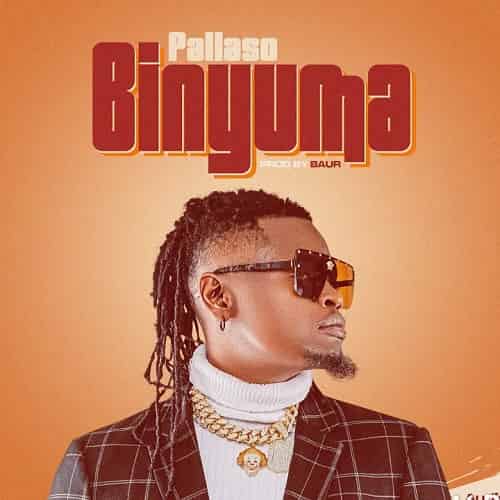 Binyuma by Pallaso MP3 Download Binyuma by Pallaso Audio Download, is a love song that hashes out how sweet it feels when you love someone