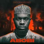 Patoranking ABOBI MP3 Download Patoranking cuts the suspense by unfurling his debut track, ABOBI by Patoranking MP3 Download Audio