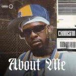 Charisma About Me MP3 Download – The new, fresh breakout song, About Me by Charisma Audio Download Charisma About Me MP3 Free Malawian