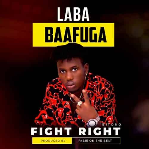 Laba Bafuga MP3 Download With "Laba Bafuga," Fight Right Bitono on a cozy and tightly churned-out beat, pulls a brand-new fiery song for 2023