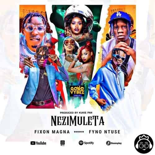 Nezimuleta Fyno MP3 Download Surfacing with Fyno UG, Fixon Magna hits the limelight with his latest incendiary tune dubbed, “Nezimuleta".