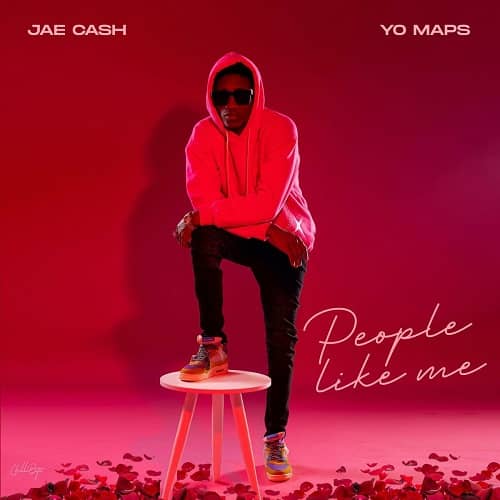 Jae Cash ft. Yo Maps - People Like Me MP3 Download With Yo Maps, Jae Cash delivers “People Like Me,” a brand-new fiery song for 2023.