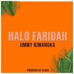 Hallo Faridah by Jimmy Kiwanuka MP3 Download Jimmy splashes the music scene with a 2022 voyage on the musical cruise, Hallo Faridah.