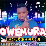 Owemula by Simple Killer MP3 Download With this hyped song drenched in a mind-blowing feeling, Simple Killer pulls “Owemula,” a brand-new fiery song