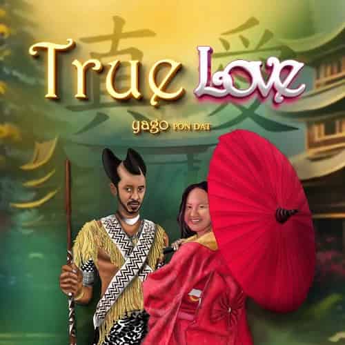 True Love by Yago MP3 Download