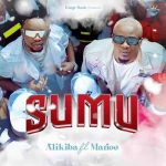 Alikiba ft. Marioo - Sumu MP3 Download Surfacing with Marioo, Alikiba hits the limelight with his latest incendiary tune dubbed “Sumu".