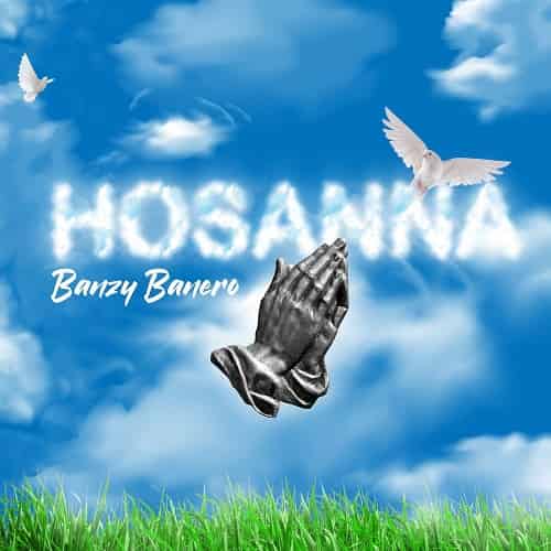 Hosanna by Banzy Banero MP3 Download Banzy Banero splashes the scene with a 2023 voyage on a new musical cruise, “Hosanna Getting Nearer”.