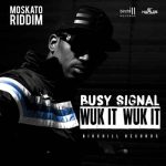 Wuk It Wuk It MP3 Download Busy Signal splashes the scene with an impressive 2016 voyage on the musical cruise named, Wuk It Wuk It.